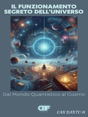 cover image of Il Funzionamento Segreto Dell'universo
